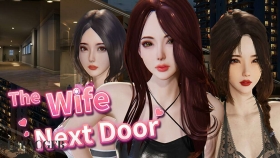 【3D/中文/动态】隔壁的美艳人妻 The Wife Next Door [v1.3.17]官方中文版【11G】